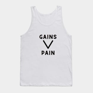 Gains over pain Tank Top